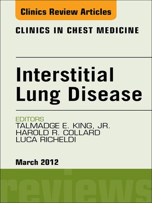 cover image of Interstitial Lung Disease, an Issue of Clinics in Chest Medicine